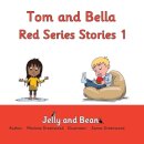 Tom and Bella Red Series Stories 1