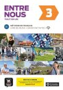 Entre nous 3 - Edition hybride - Tout en un + audio MP3. B1