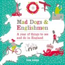 Mad Dogs and Englishmen