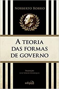 Teoria Das Formas De Governo Na História Do Pensamento Político