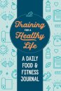 Training for a Healthy Life