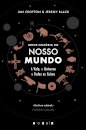 Breve História do Nosso Mundo: A Vida, o Universo e Todas as Coisas