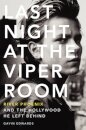 Last Night at the Viper Room