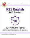KS1 English SAT Buster 10-Minute Tests: Grammar, Punctuation & Spelling