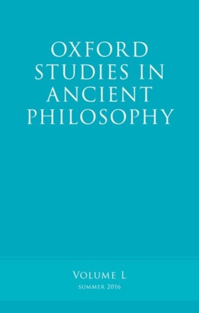 Oxford Studies in Ancient Philosophy, Volume 50