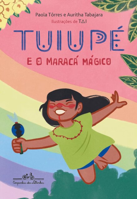 Tuiupé E O Maracá Mágico