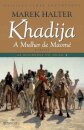 Khadija, A Mulher De Maomé