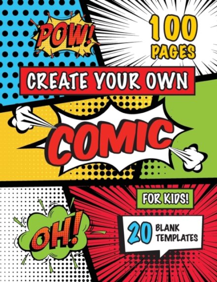 8-12) Create Your Own Comic for Kids (Ages 4-8