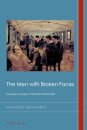 The Men with Broken Faces