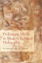 Prehistoric Myths in Modern Political Philosophy