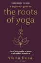 A Beginner's Guide to the Roots of Yoga