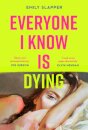 Everyone I Know Is Dying