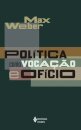 Política como vocação e ofício