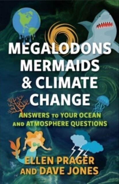 Megalodons, Mermaids, and Climate Change