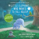 The Little Elephant Who Wants to Fall Asleep