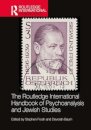 The Routledge International Handbook of Psychoanalysis and Jewish Studies