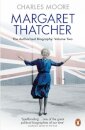 Margaret Thatcher: The Authorized Biography Vol 2