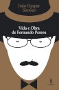 Vida e Obra de Fernando Pessoa [nova ed]