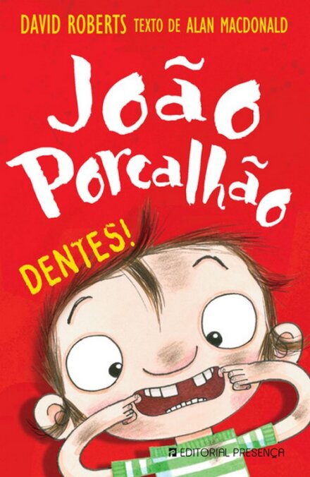 João Porcalhão: Dentes!