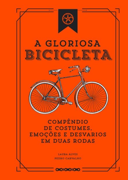 A Gloriosa Bicicleta