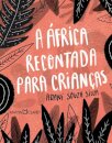 A África Recontada Para Crianças