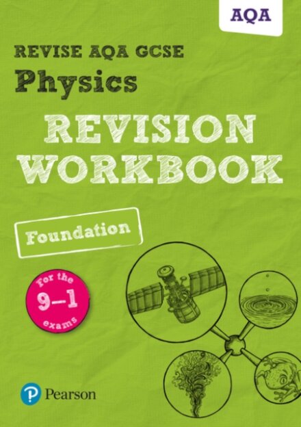 Pearson REVISE AQA GCSE Physics (Foundation) Revision Workbook - for 2026, 2027 exams