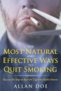 The Most Natural and Effective Ways to Quit Smoking