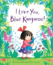 I Love You Blue Kangaroo