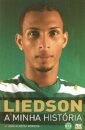 Liedson, A Minha História