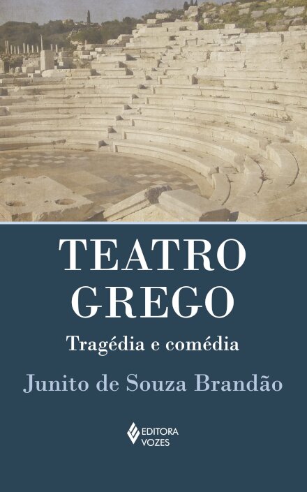 Teatro Grego: Tragédia E Comédia