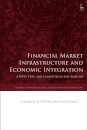 Financial Market Infrastructure And Economic Integration