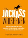 The Jackass Whisperer