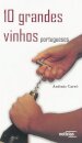 10 Grandes Vinhos Portugueses