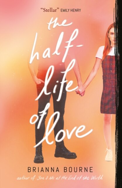 The Half-Life Of Love