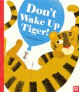 Don'T Wake Up Tiger!