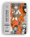 How to Draw Manga and Anime