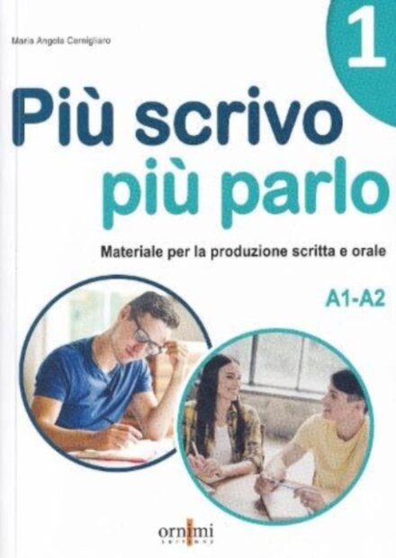Piu scrivo piu parlo 1 (A1-A2)