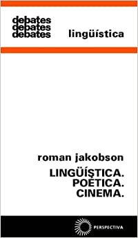 Linguística. Poética. Cinema.