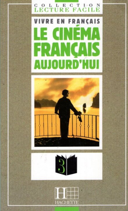 Le Cinema Français Aujourd´hui