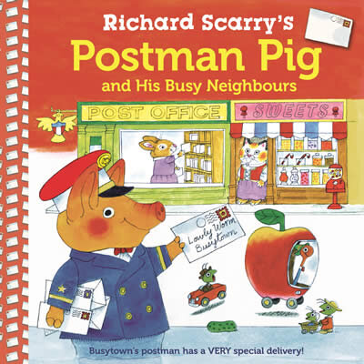 Richard Scarry'S Postman Pig And His Busy Neighbou