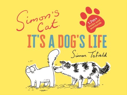 Simon'S Cat: It'S A Dog'S Life