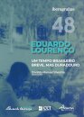 Iberografias 48 - Eduardo Lourenço - Um Tempo Brasileiro Breve, Mas Duradouro