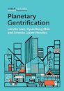 Planetary Gentrification