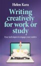 Writing Creatively for Work or Study