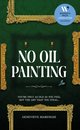 No Oil Painting
