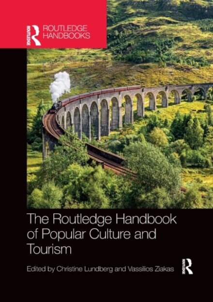The Routledge Handbook of Popular Culture and Tourism