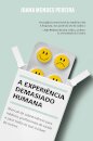 A Experiência Demasiado Humana