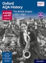 Oxford AQA History for A Level: The British Empire c1857-1967 Student Book (Second Edition)