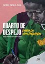 Quarto de despejo: diário de uma favelada ed. com. 1960-2020