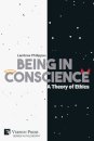 Being in Conscience: A Theory of Ethics